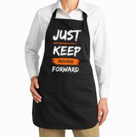 Just Keep Moving Forward Motivational Quote Apron