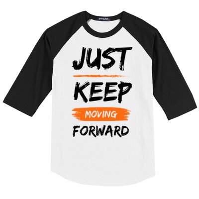 Just Keep Moving Forward Motivational Quote Baseball Sleeve Shirt