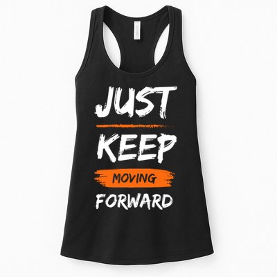 Just Keep Moving Forward Motivational Quote Womens Tank Top