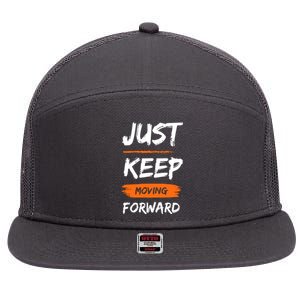 Just Keep Moving Forward Motivational Quote 7 Panel Mesh Trucker Snapback Hat