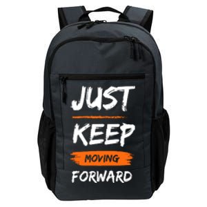 Just Keep Moving Forward Motivational Quote Daily Commute Backpack