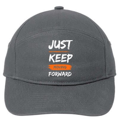 Just Keep Moving Forward Motivational Quote 7-Panel Snapback Hat