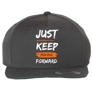 Just Keep Moving Forward Motivational Quote Wool Snapback Cap