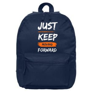 Just Keep Moving Forward Motivational Quote 16 in Basic Backpack