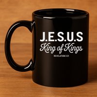 Jesus King Of Kings Revelation 3 21 11oz C Handle Ceramic Mug