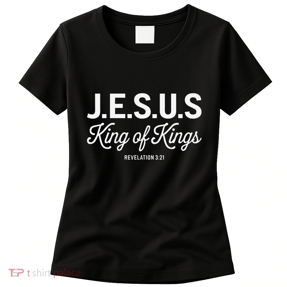 Jesus King Of Kings Revelation 3 21 Womens T-Shirt