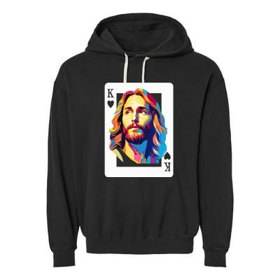 Jesus King Of Hearts Kings Of Kings Christian Playing Cards Christ Garment-Dyed Fleece Hoodie