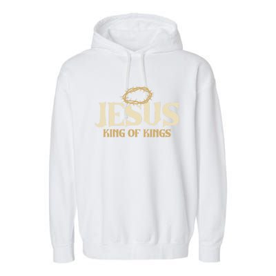 Jesus King Of Kings Thorn Crown Passion Of Christ Faith Gift Garment-Dyed Fleece Hoodie