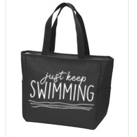 Just Keep Swimming Funny Newbies Swimmer Swimming Coach Zip Tote Bag