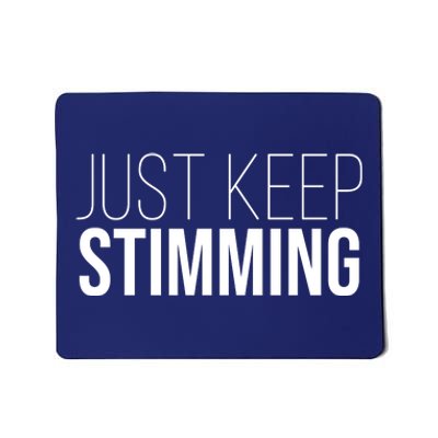 Just Keep Swimming Positive Quote Mousepad