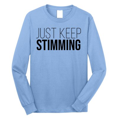 Just Keep Swimming Positive Quote Long Sleeve Shirt