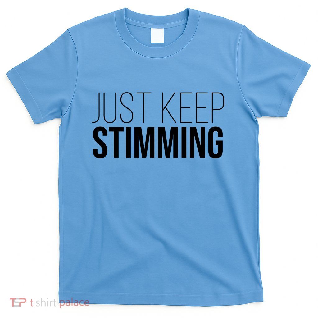 Just Keep Swimming Positive Quote T-Shirt