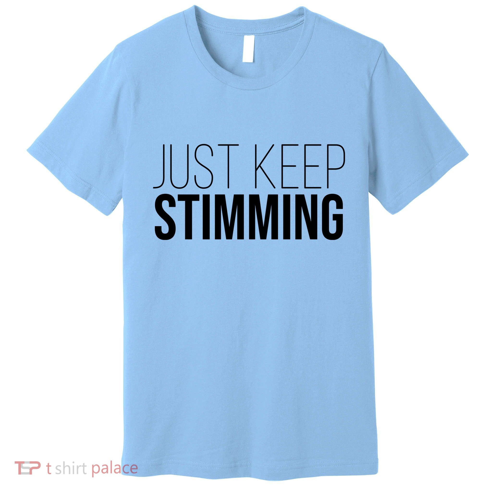 Just Keep Swimming Positive Quote Premium T-Shirt
