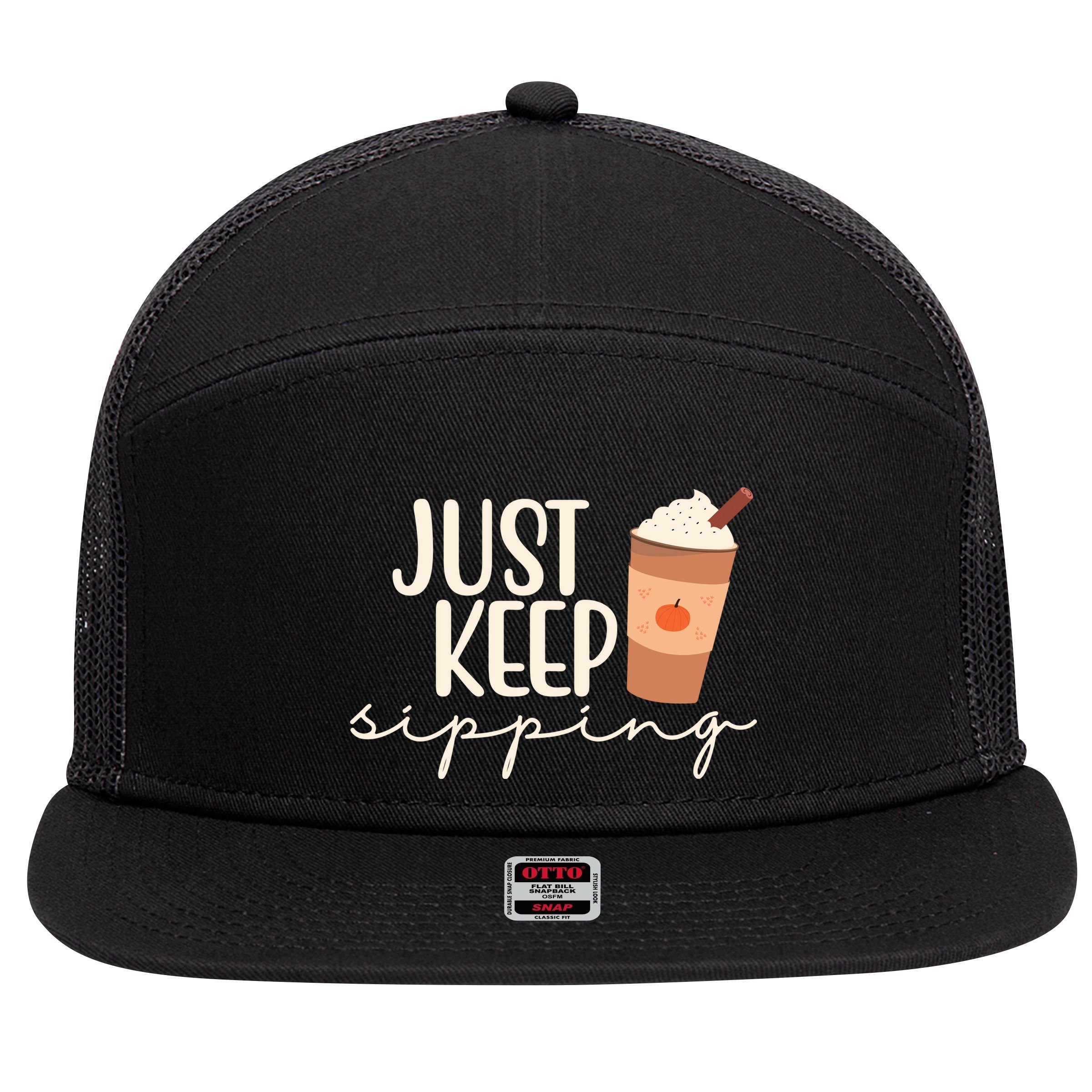 Just Keep Sipping Pumpkin Spice Coffee Lover 7 Panel Mesh Trucker Snapback Hat
