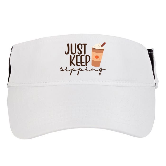 Just Keep Sipping Pumpkin Spice Coffee Lover Adult Drive Performance Visor