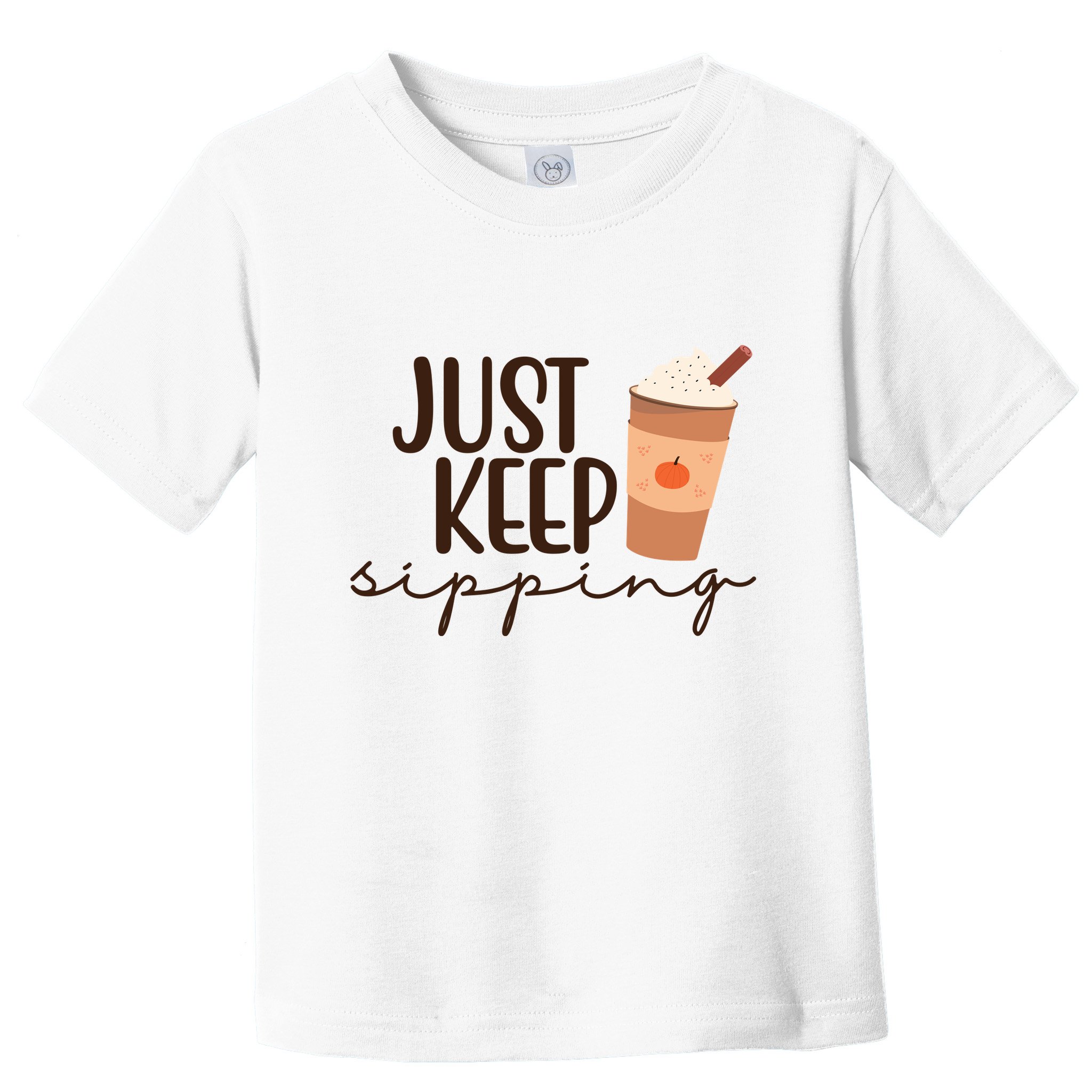 Just Keep Sipping Pumpkin Spice Coffee Lover Toddler T-Shirt