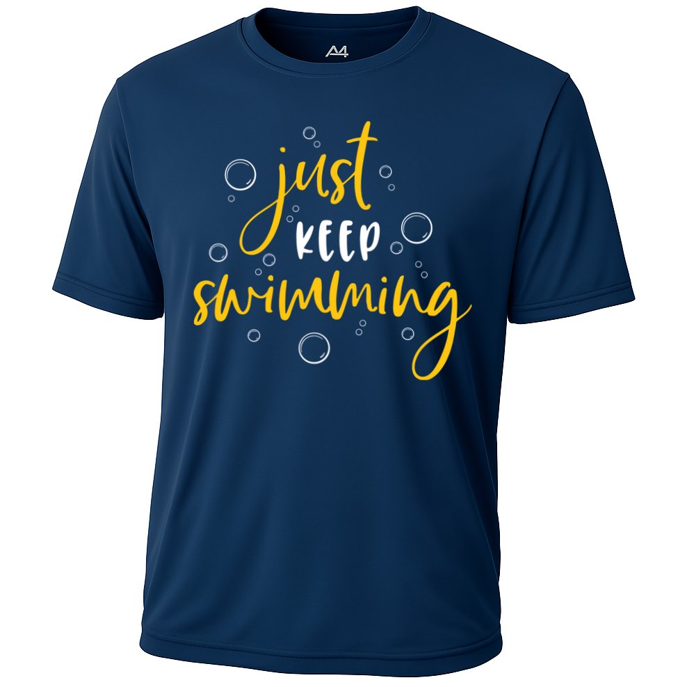 Just Keep Swimming Performance Shirt