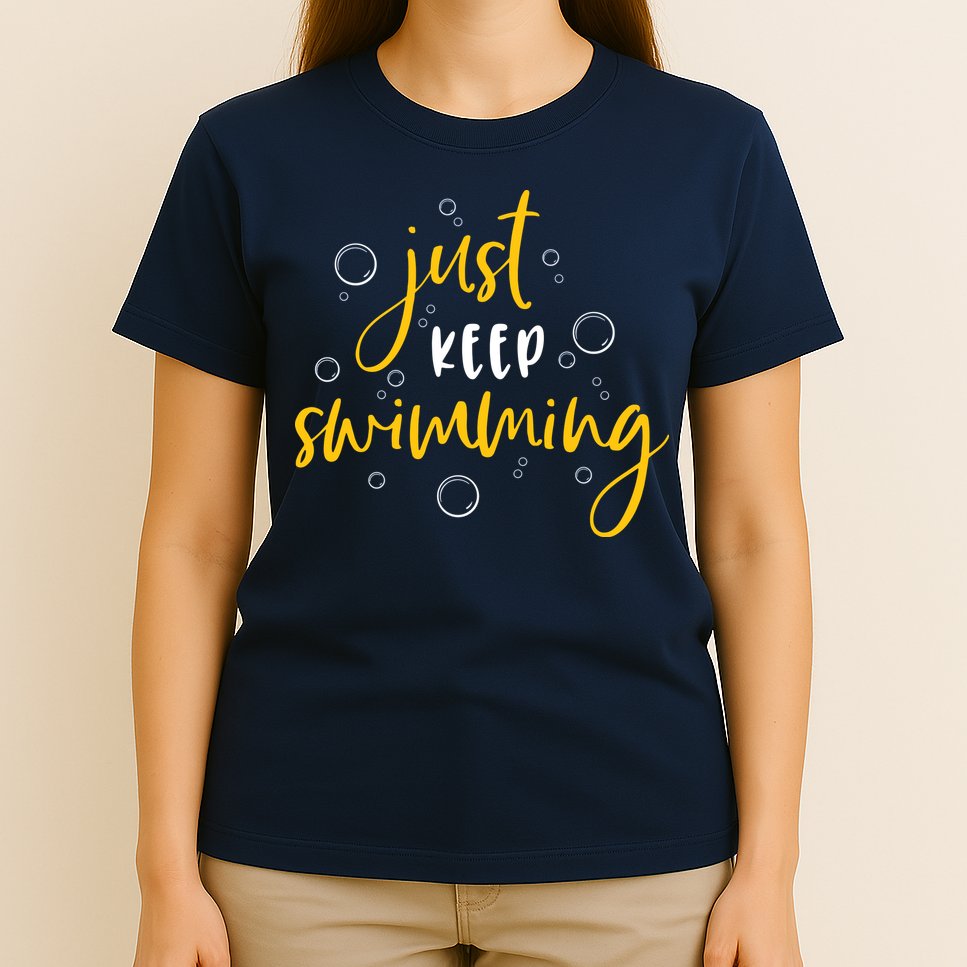 Just Keep Swimming T-Shirt