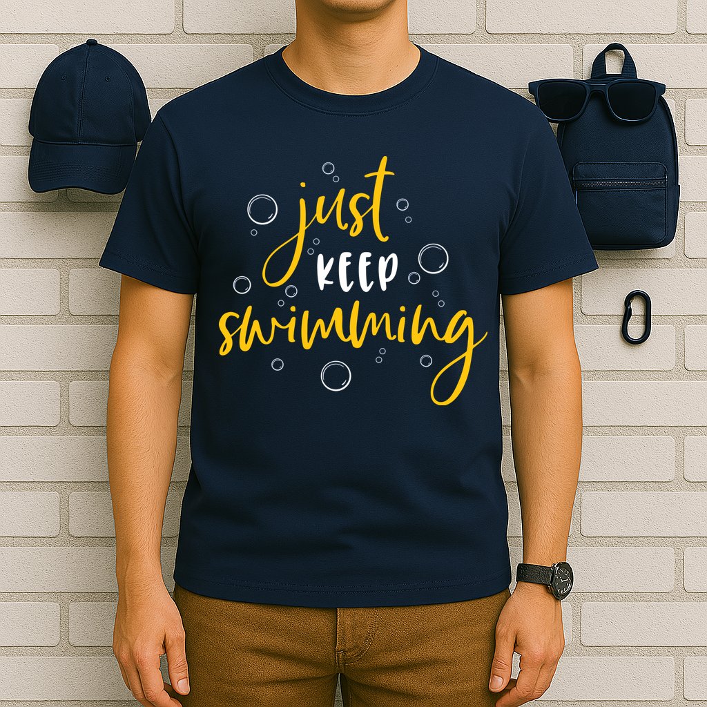 Just Keep Swimming T-Shirt