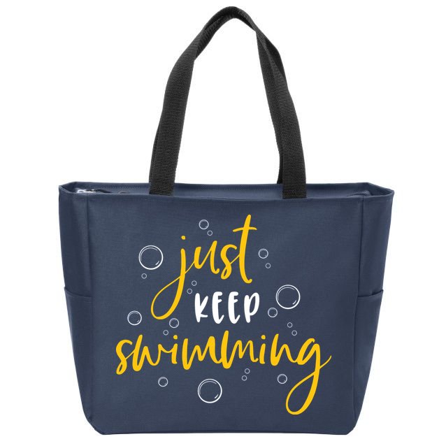 Just Keep Swimming Zip Tote Bag