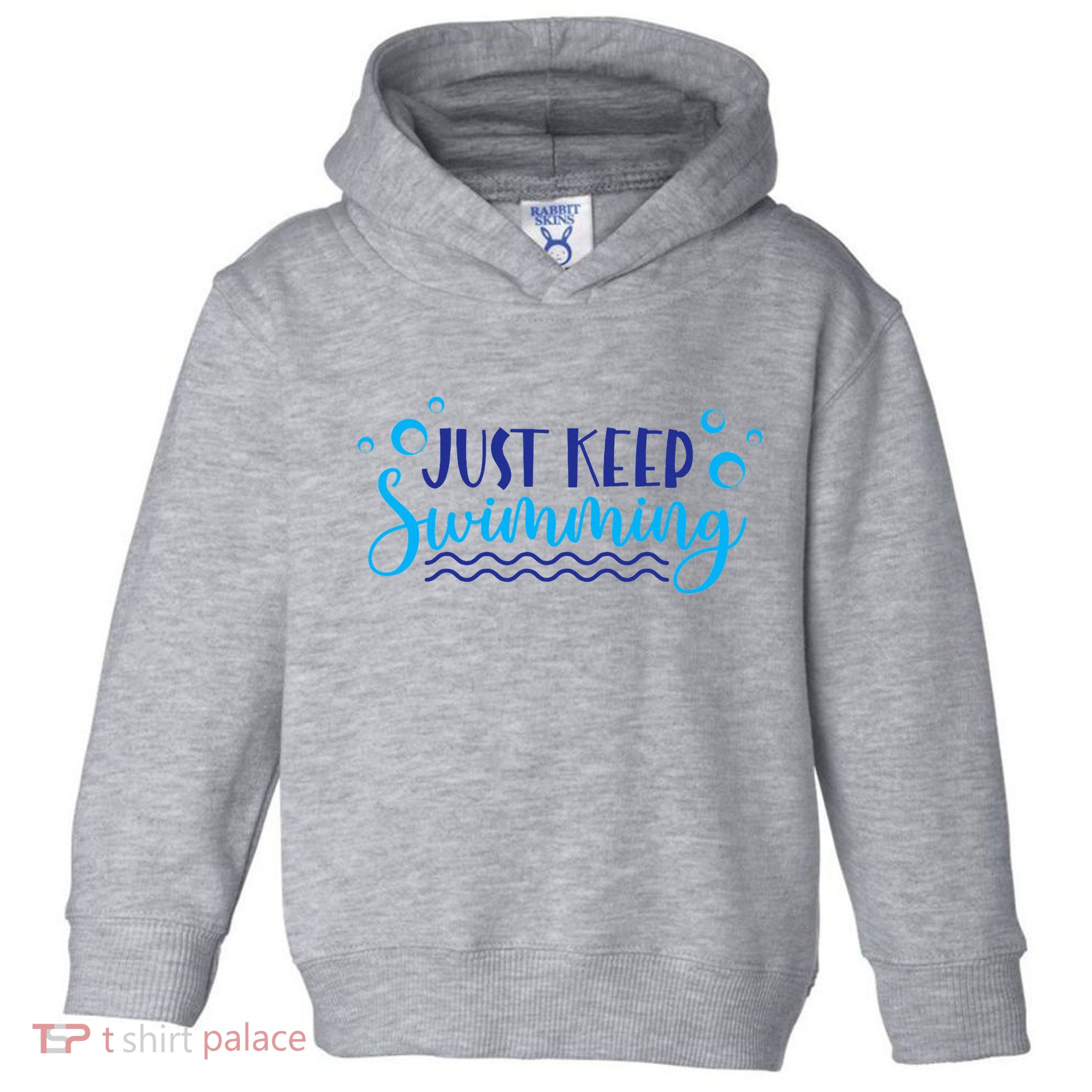 Just Keep Swimming I Love Swim Toddler Hoodie