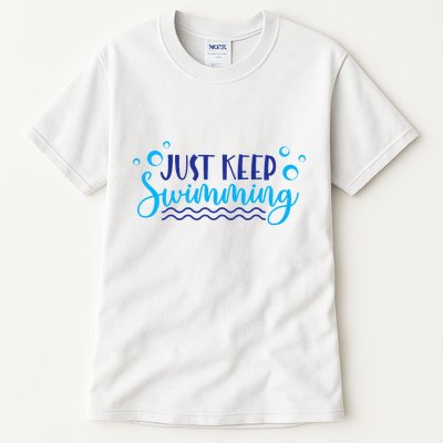 Just Keep Swimming I Love Swim Tall T-Shirt