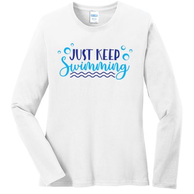 Just Keep Swimming I Love Swim Ladies Long Sleeve Shirt