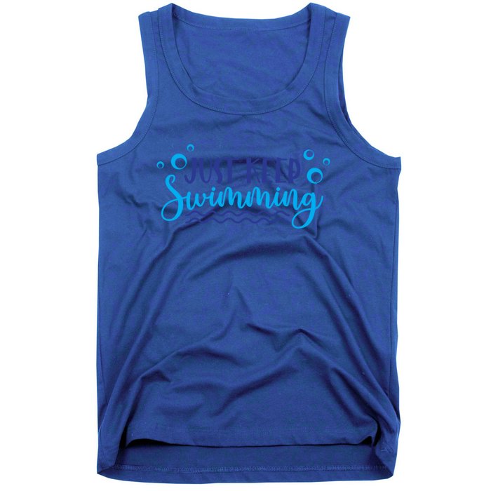 Just Keep Swimming Sport Swim Lover Meaningful Gift Tank Top