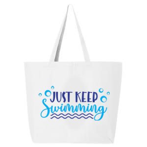 Just Keep Swimming Sport Swim Lover Meaningful Gift 25L Jumbo Tote