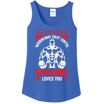 Just Keep Working Out Until Someone Loves You Fitness Gift Ladies Essential Tank