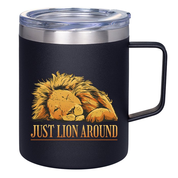 Just Lion Around Lazy Cute 12oz Stainless Steel Coffee Mug