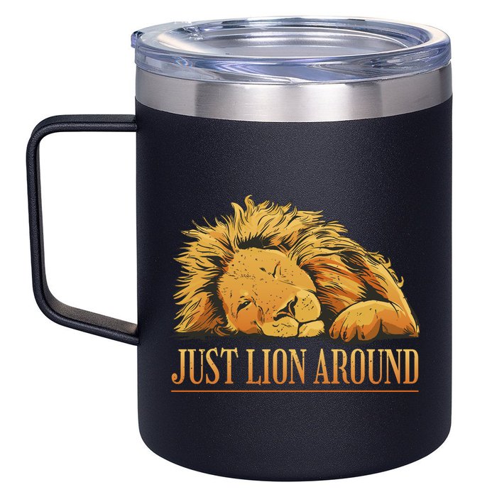 Just Lion Around Lazy Cute 12oz Stainless Steel Coffee Mug