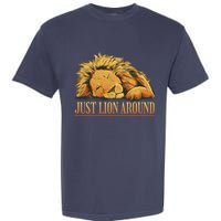 Just Lion Around Lazy Cute Garment-Dyed Heavyweight T-Shirt