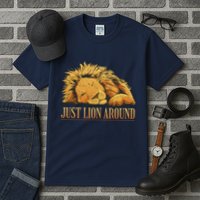Just Lion Around Lazy Cute Tall T-Shirt