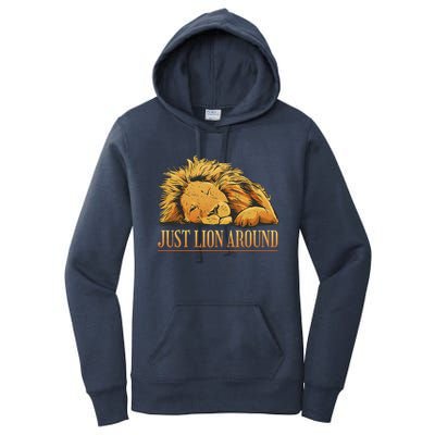 Just Lion Around Lazy Cute Women's Pullover Hoodie