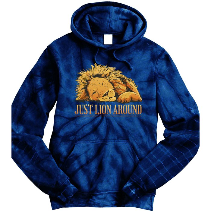 Just Lion Around Lazy Cute Tie Dye Hoodie