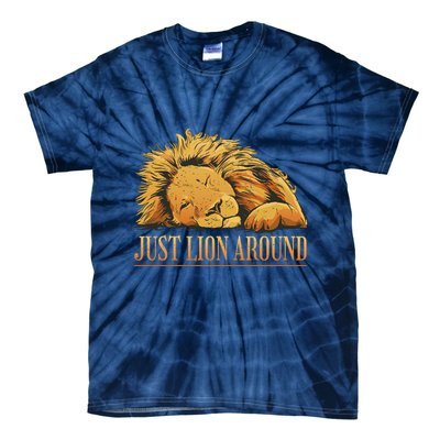 Just Lion Around Lazy Cute Tie-Dye T-Shirt