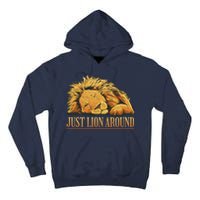 Just Lion Around Lazy Cute Tall Hoodie