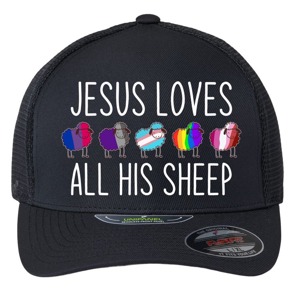 Jesus Loves All His Sheep Lgbt Gift Funny Christian Jesus Gift Flexfit Unipanel Trucker Cap