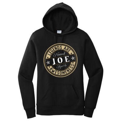 Joe Legends Are Named Joe Women's Pullover Hoodie