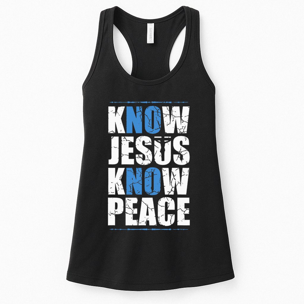 Jesus Love Bible Know Jesus Know Peace No Jesus No Peace Womens Tank Top