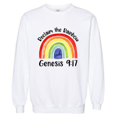 Jesus Lover Christian Reclaim The Rainbow Garment-Dyed Sweatshirt