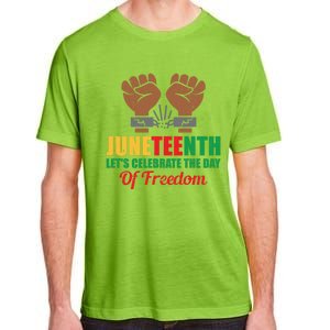 Juneteenth Let's Celebrate The Day Of Freedom Black History Cute Gift Adult ChromaSoft Performance T-Shirt