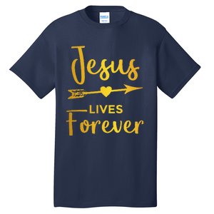 Jesus Lives Forever Christian Graphic Easter Tall T-Shirt