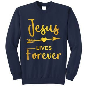 Jesus Lives Forever Christian Graphic Easter Tall Sweatshirt