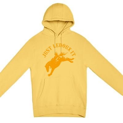 Just Ledoux It Cowboy Whiskey Wine Lover Premium Pullover Hoodie