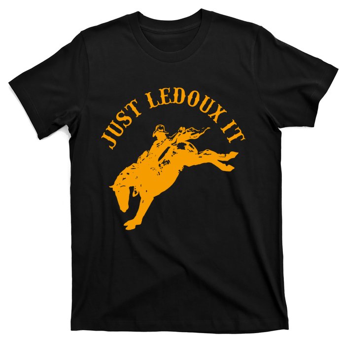 Just Ledoux It Cowboy Whiskey Wine Lover T-Shirt