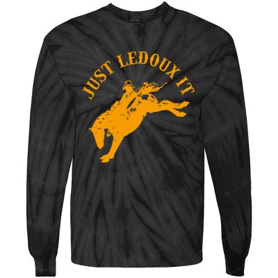 Just Ledoux It Cowboy Whiskey Wine Lover Tie-Dye Long Sleeve Shirt