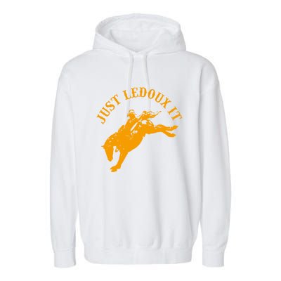 Just Ledoux It Cowboy Whiskey Wine Lover Garment-Dyed Fleece Hoodie