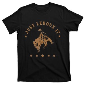 Just Ledoux It Cowboy Whiskey Wine Lover T-Shirt